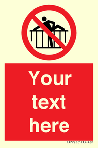 Custom prohibition do not cross barrier